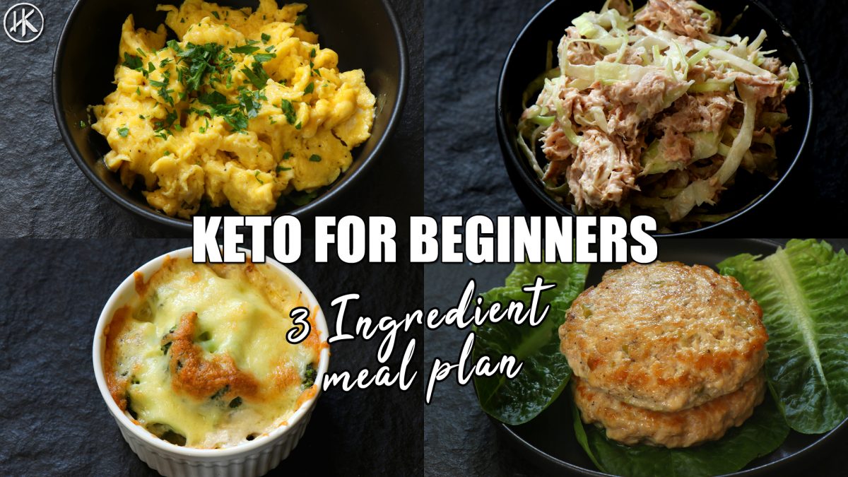 Keto For Beginners – 3 Ingredient Keto Meal Plan