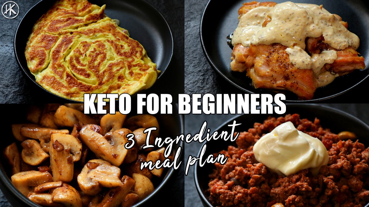 Keto For Beginners – 3 Ingredient Keto Meal Plan #2