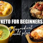 Keto for Beginners 3 Ingredient Keto Meal Plan